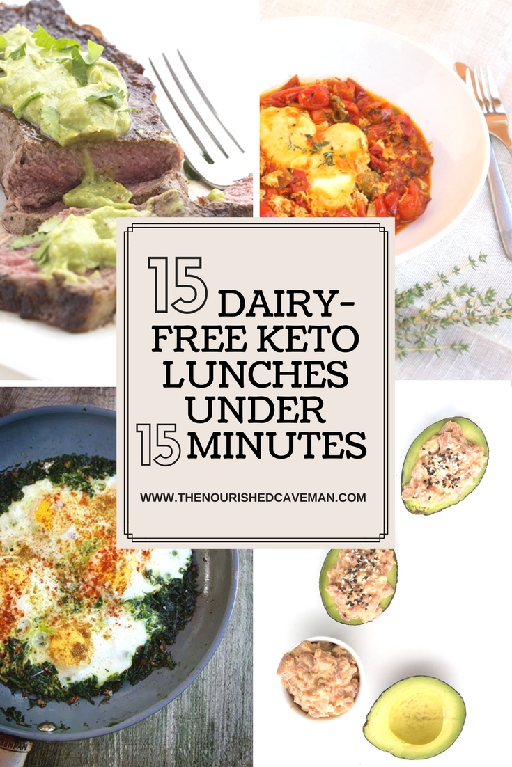 15 Dairy-Free Keto Lunches Under 15 Minutes - The Nourished Caveman